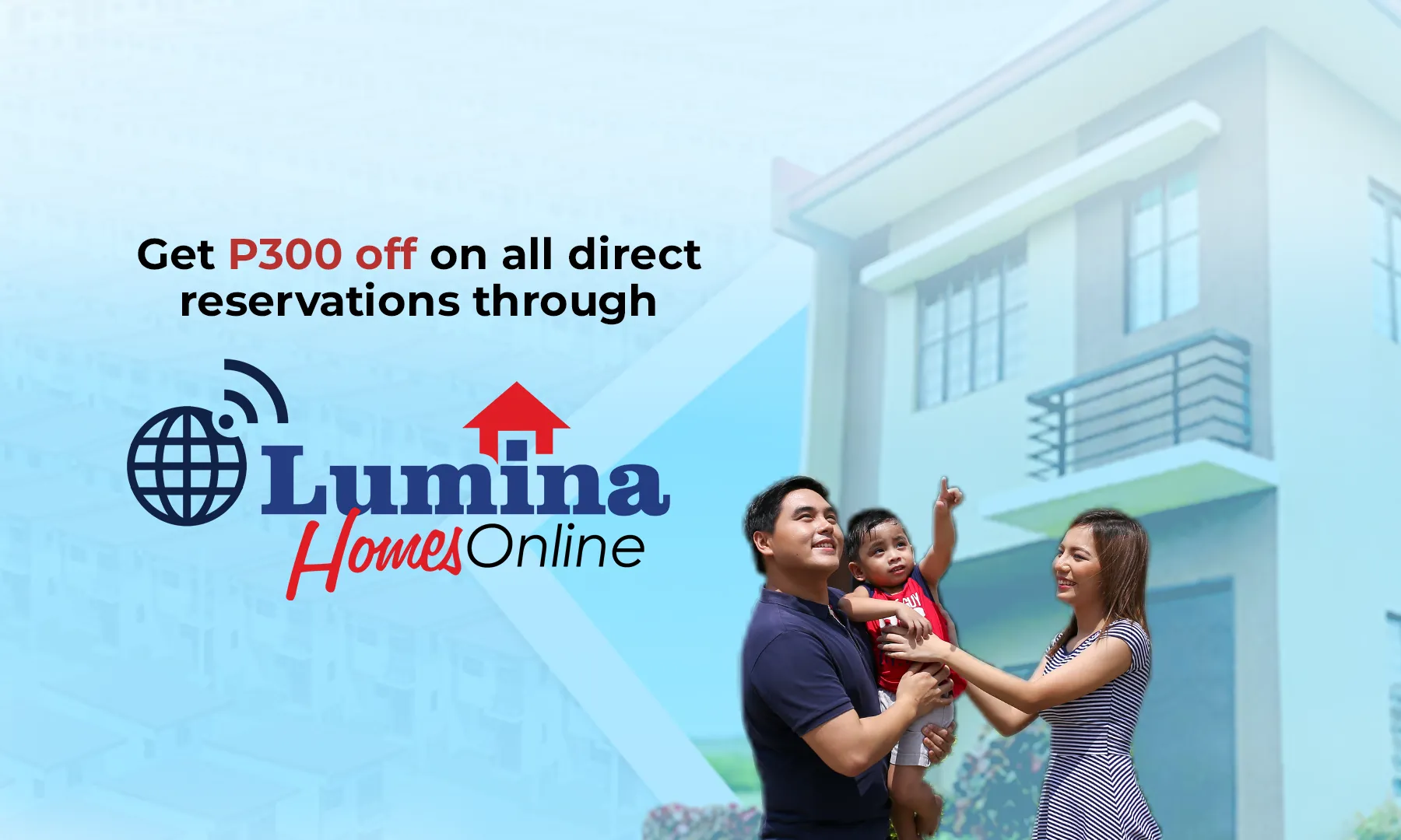 Enjoy P300 Off When You Reserve a House and Lot Through Lumina Homes Online