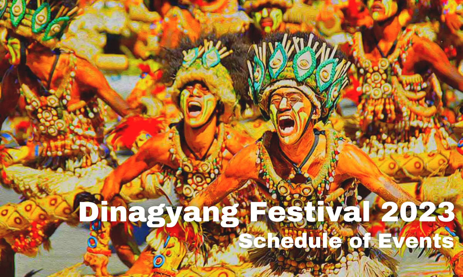Festival Highlights for Iloilo Dinagyang Festival 2023