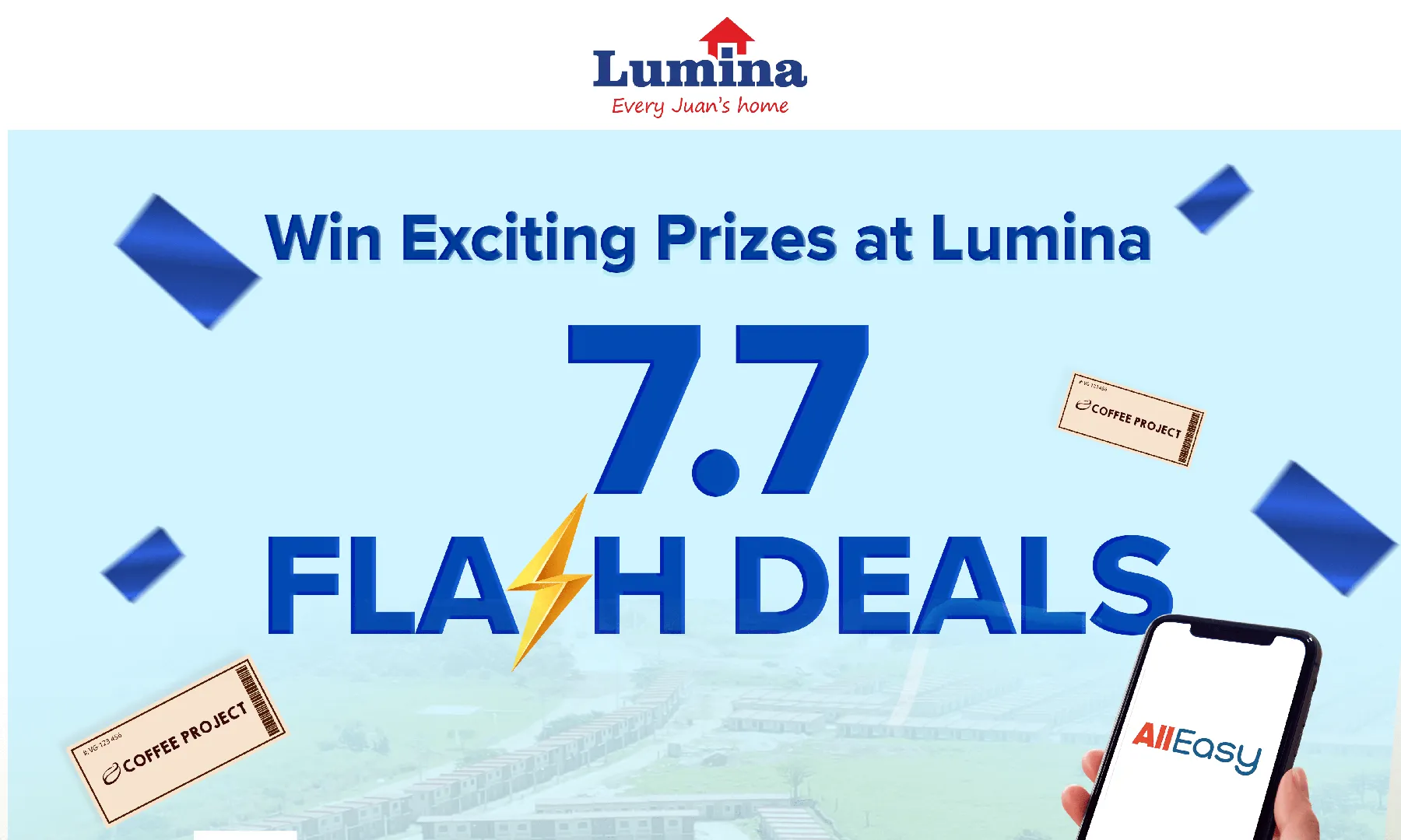 Win Exciting Prizes at Lumina 7.7 Flash Deals banner House and Lot for Sale